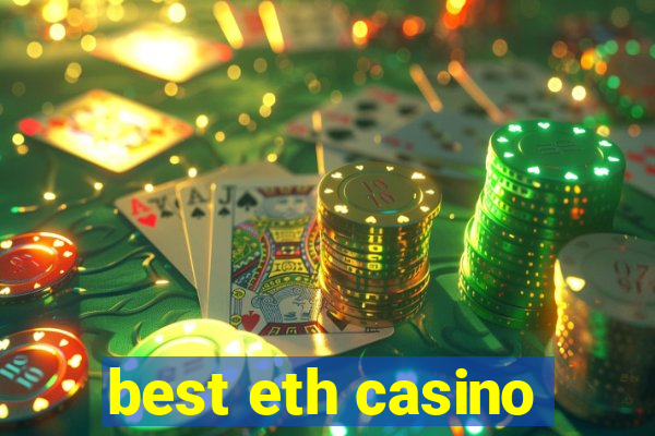 best eth casino