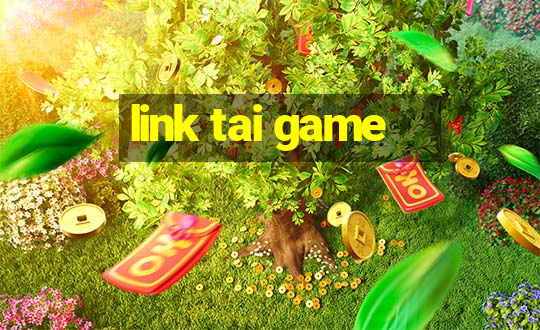 link tai game