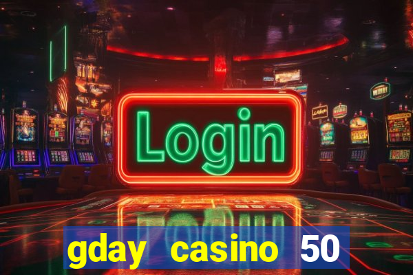 gday casino 50 free spins