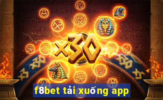 f8bet tải xuống app