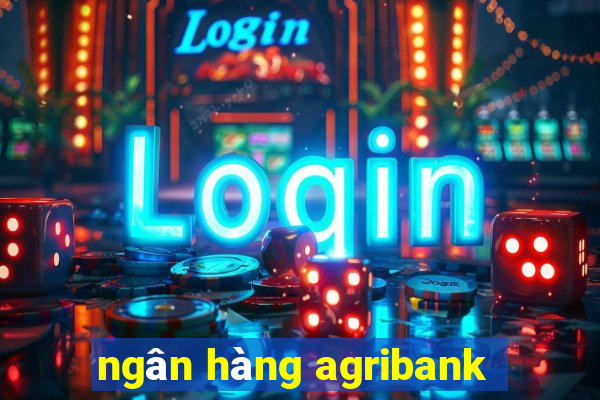 ngân hàng agribank