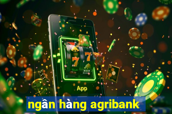 ngân hàng agribank