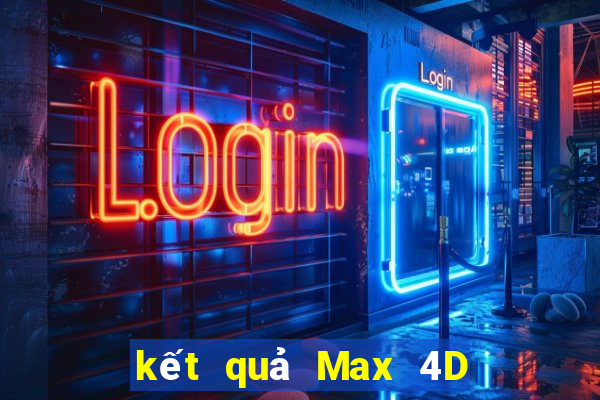 kết quả Max 4D ngày 15