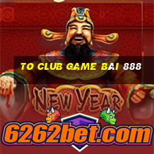 To Club Game Bài 888