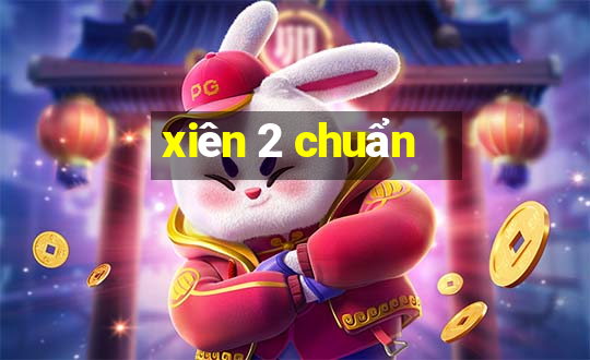 xiên 2 chuẩn