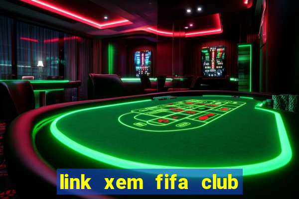 link xem fifa club world cup