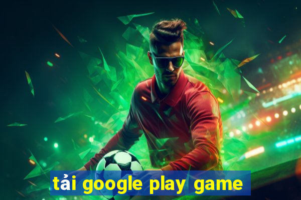 tai google play game