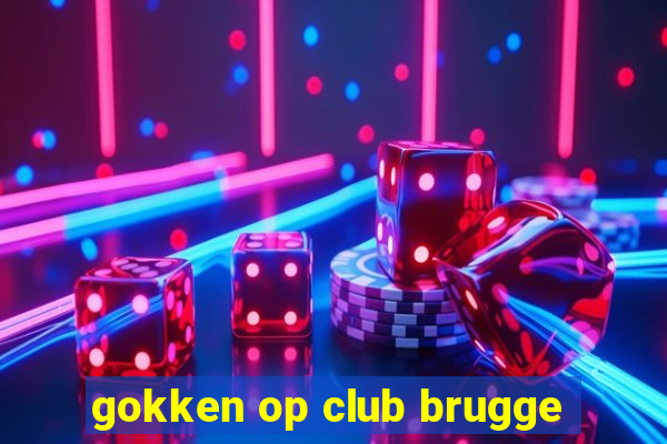 gokken op club brugge