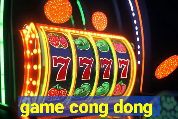 game cong dong