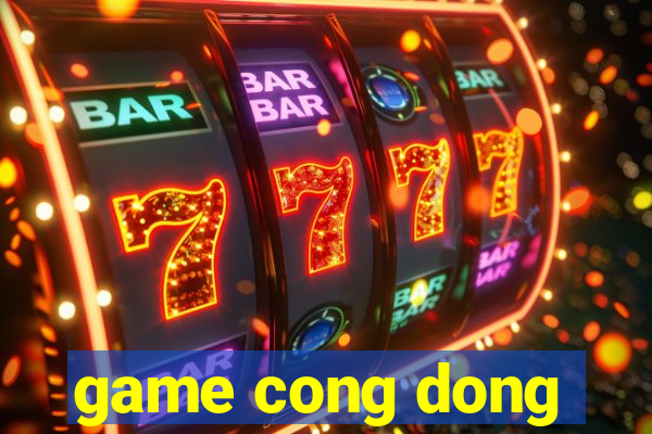 game cong dong