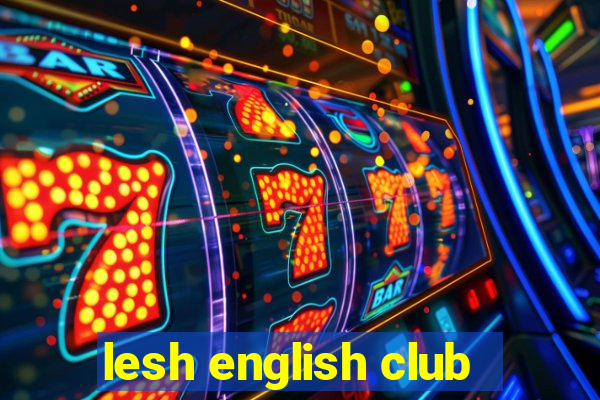 lesh english club