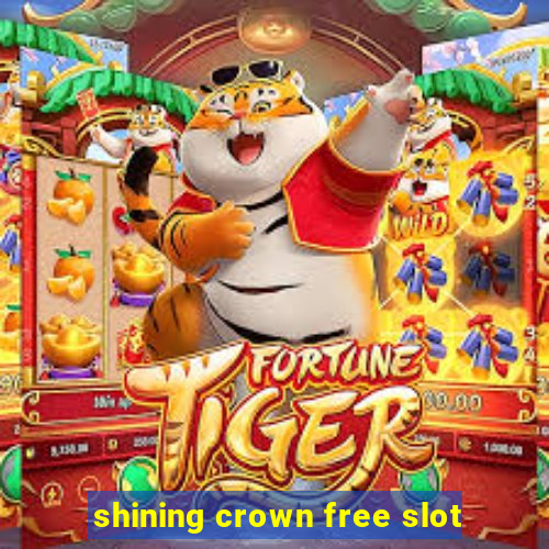 shining crown free slot