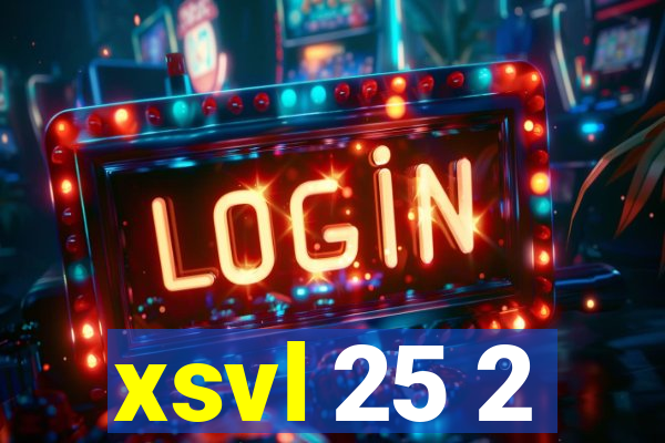 xsvl 25 2