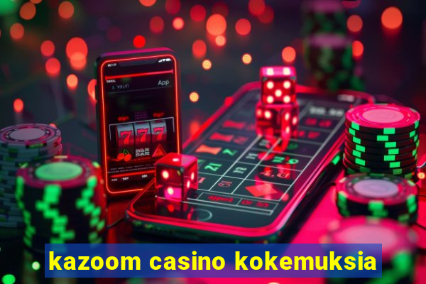 kazoom casino kokemuksia