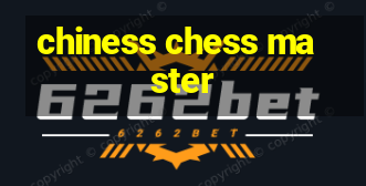 chiness chess master