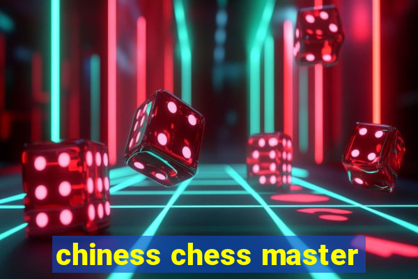 chiness chess master