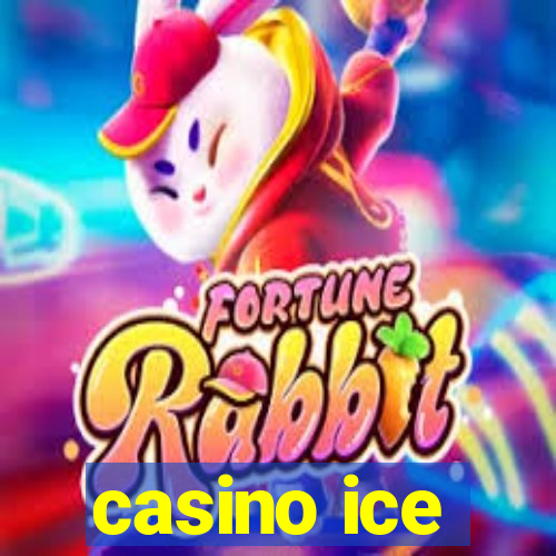 casino ice