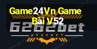 Game24Vn Game Bài V52