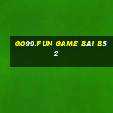 Go99.Fun Game Bài B52