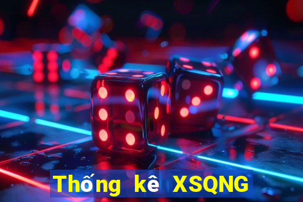 Thống kê XSQNG ngày 31