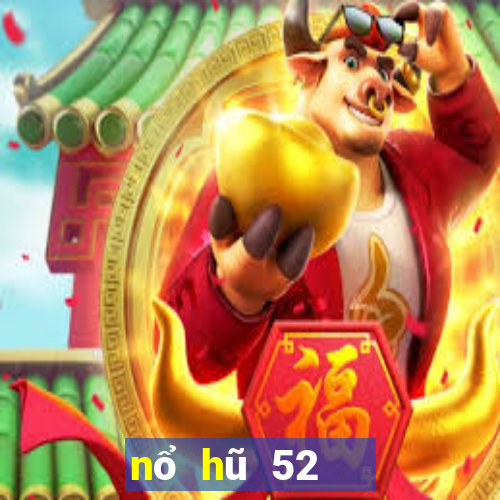 nổ hũ 52   game bài chất