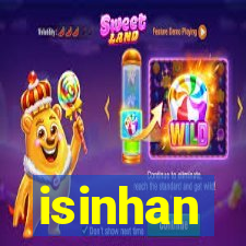 isinhan