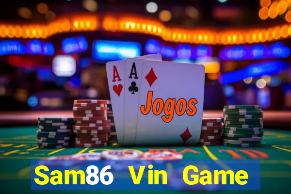 Sam86 Vin Game Bài Go88