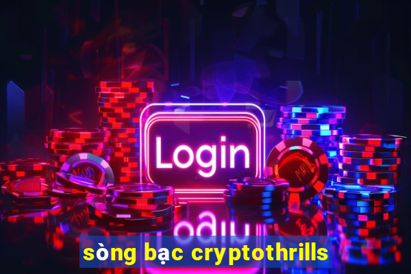 sòng bạc cryptothrills