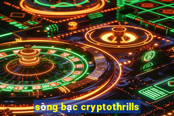 sòng bạc cryptothrills