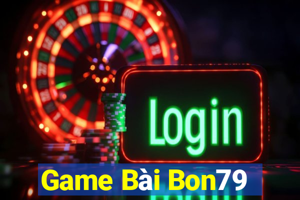 Game Bài Bon79