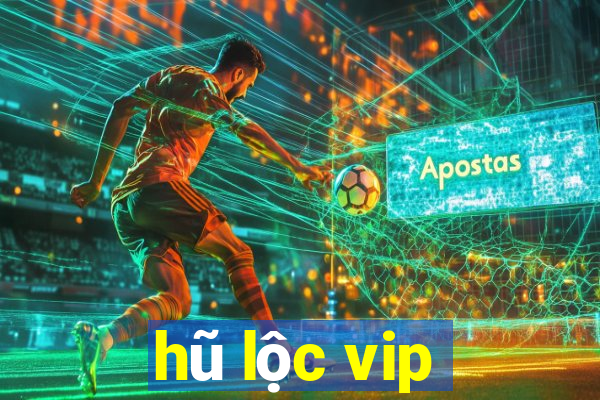 hũ lộc vip