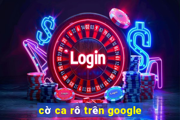 cờ ca rô trên google