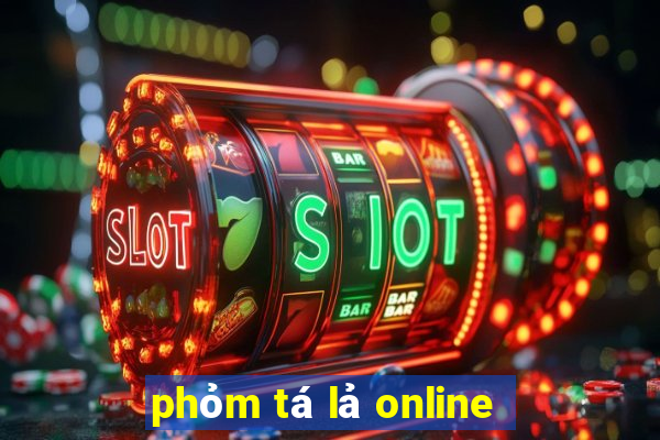 phỏm tá lả online