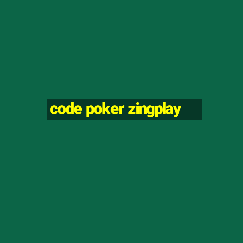 code poker zingplay