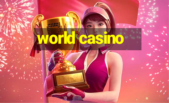 world casino