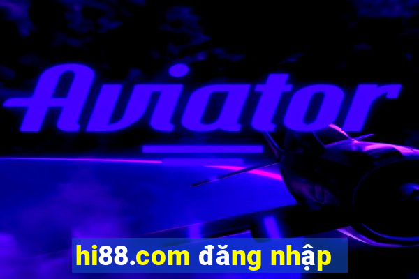 hi88.com đăng nhập