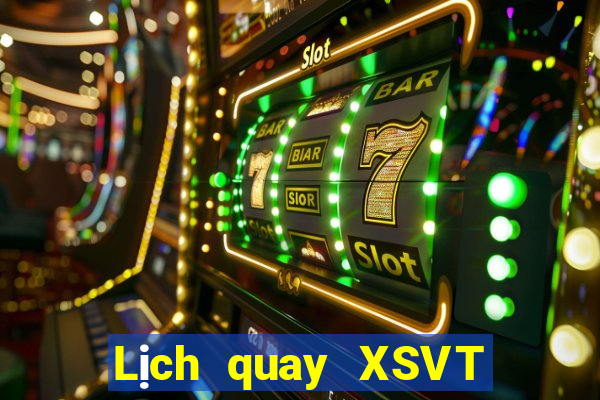 Lịch quay XSVT thứ hai