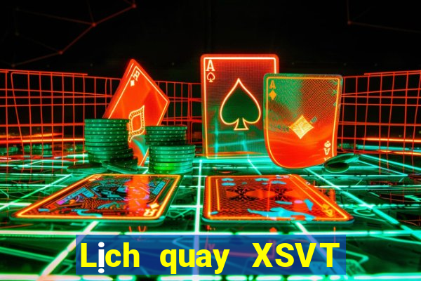 Lịch quay XSVT thứ hai