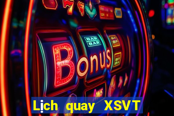 Lịch quay XSVT thứ hai