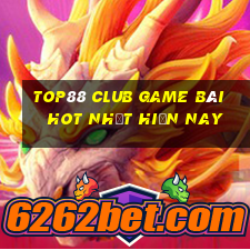 Top88 Club Game Bài Hot Nhất Hiện Nay