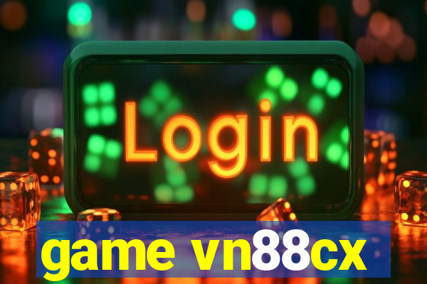 game vn88cx