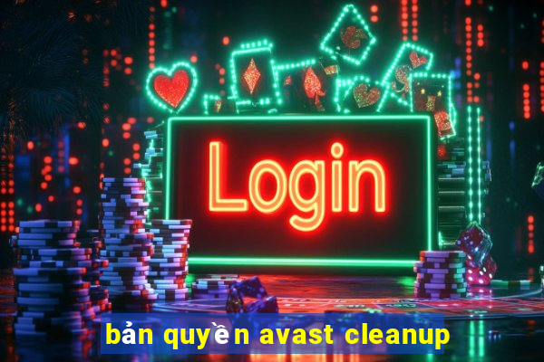 bản quyền avast cleanup