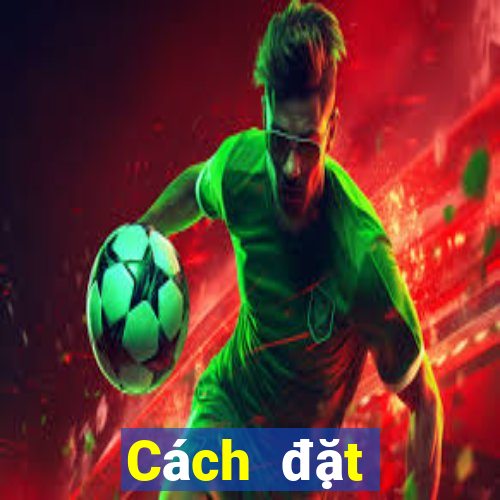 Cách đặt cược XSKG ngày 21