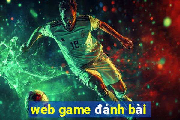 web game danh bai