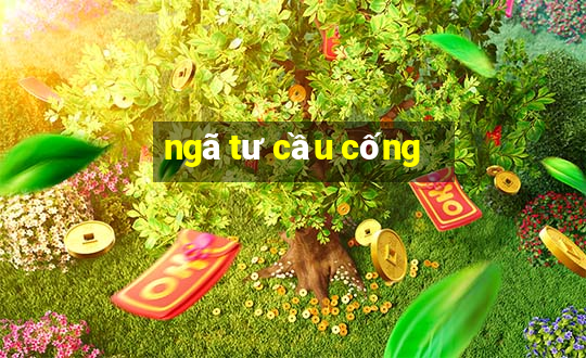 ngã tư cầu cống