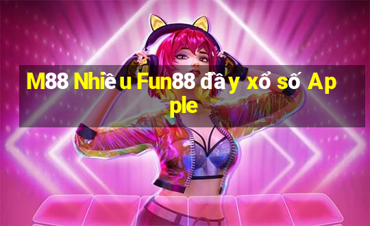 M88 Nhiều Fun88 đầy xổ số Apple