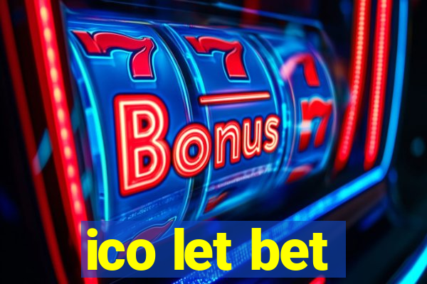 ico let bet