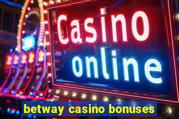 betway casino bonuses