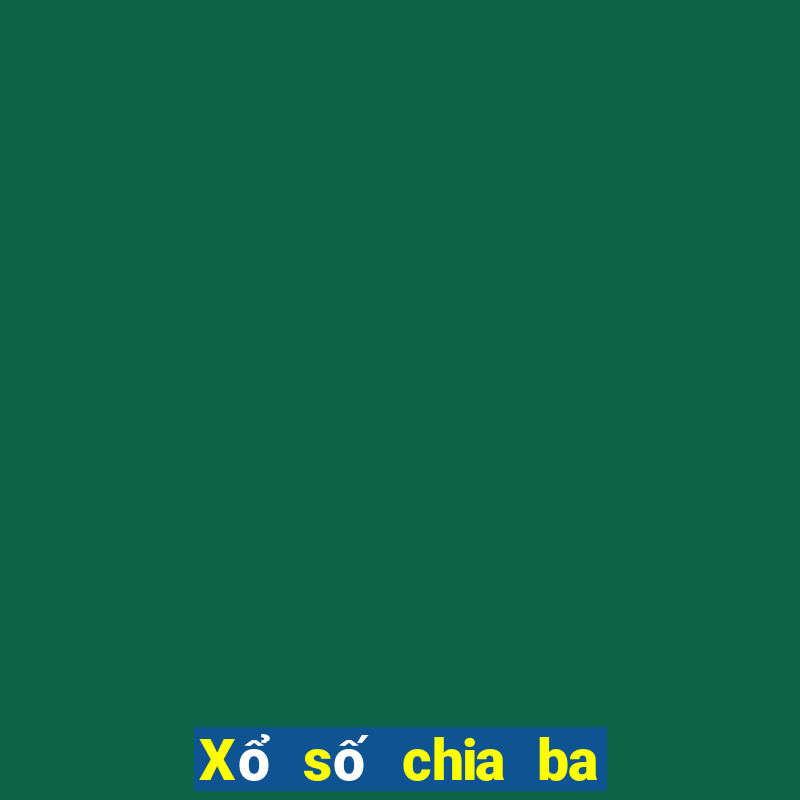 Xổ số chia ba nhanh Tải về