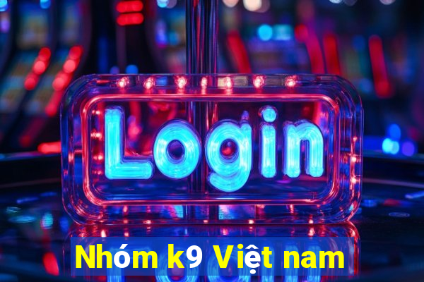 Nhóm k9 Việt nam